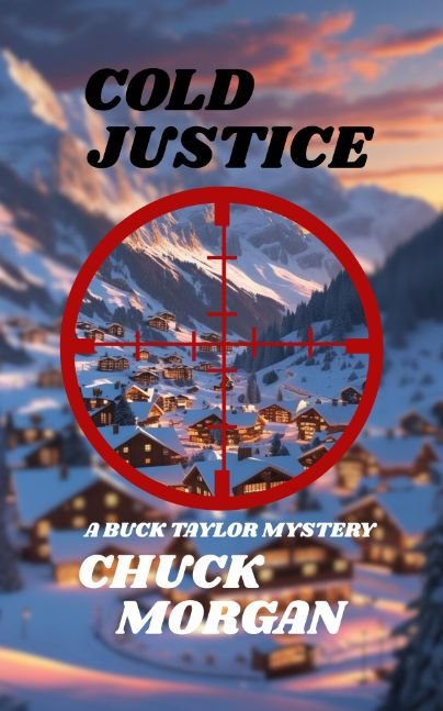 Cold Justice, A Buck Taylor Mystery (Book  14)