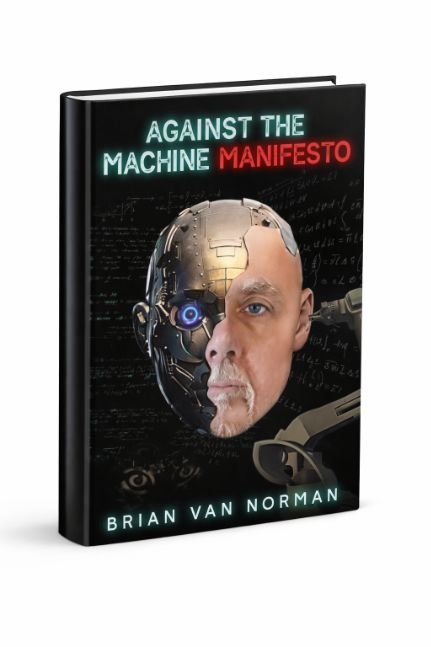 Against the Machine: Manifesto