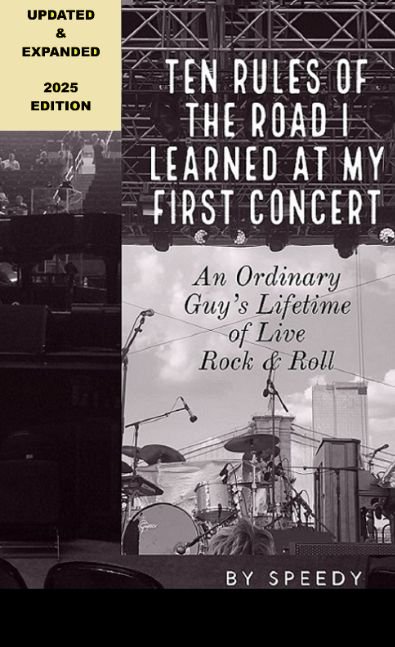 TEN RULES OF THE ROAD I LEARNED AT MY FIRST CONCERT