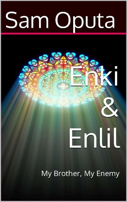 Enki and Enlil: My Brother, My Enemy