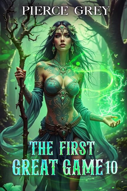 The First Great Game (Book ten) - A LitRPG/Harem sci-fantasy series