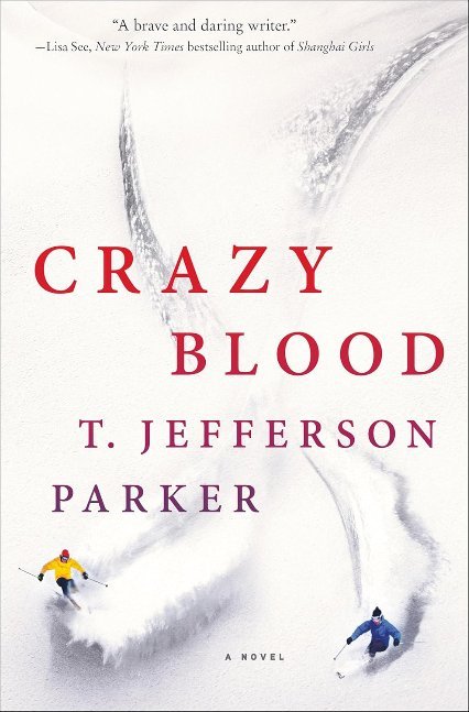 Crazy Blood: A Novel