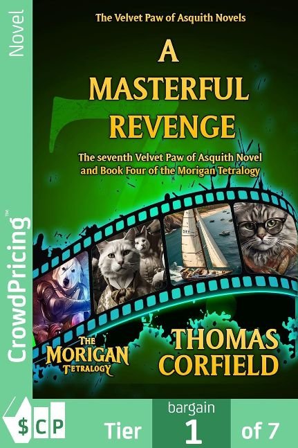 A Masterful Revenge: The seventh Velvet Paw of Asquith Novel and the fourth book in the Morigan Tetralogy (The Velvet Paw of Asquith Novels 7)