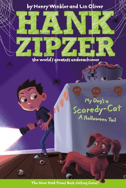 My Dog's a Scaredy-Cat #10: A Halloween Tail (Hank Zipzer)