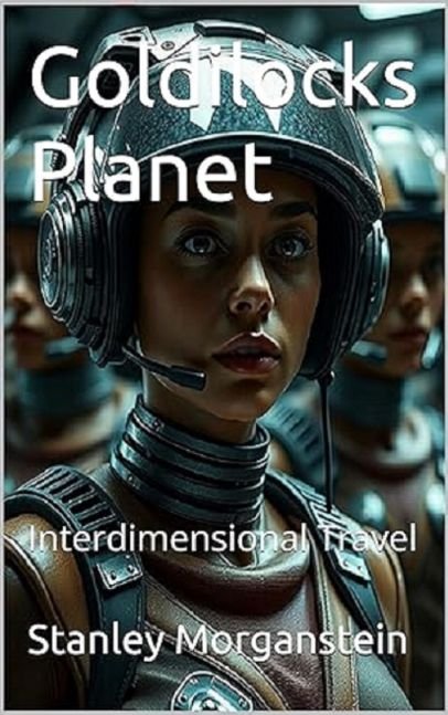 Goldilocks Planet: Interdimensional Travel