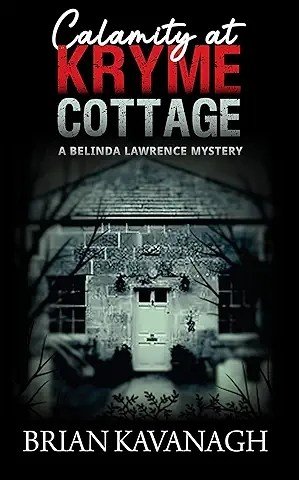 CALAMITY AT KRYME COTTAGE