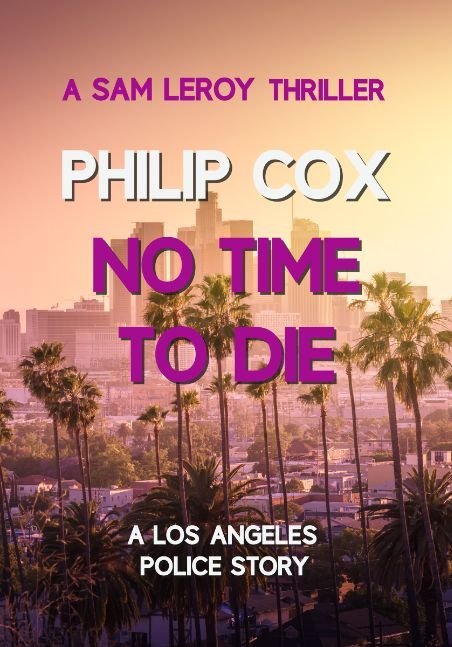 No Time to Die: A Los Angeles Police Story