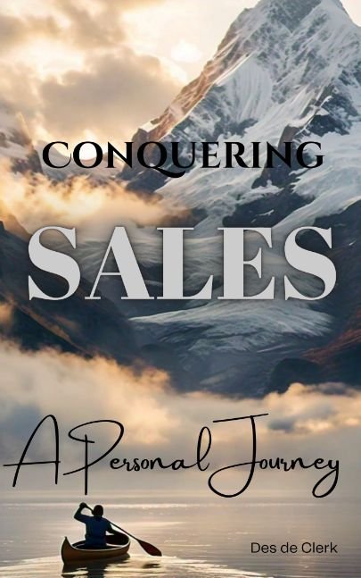 Conquering Sales - A Personal Journey