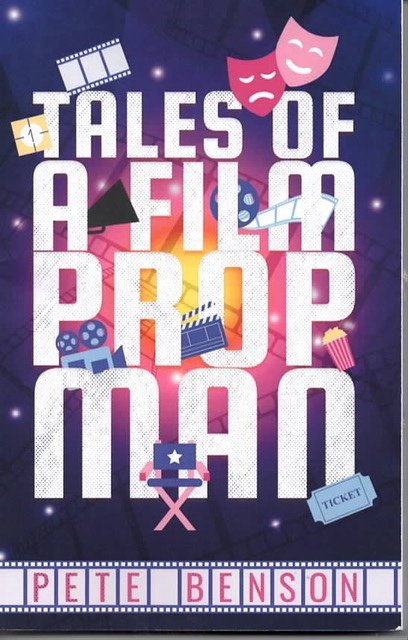 TALES OF A FILM PROP MAN