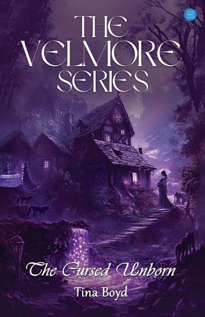 The Velmore Series The Cursed Unborn